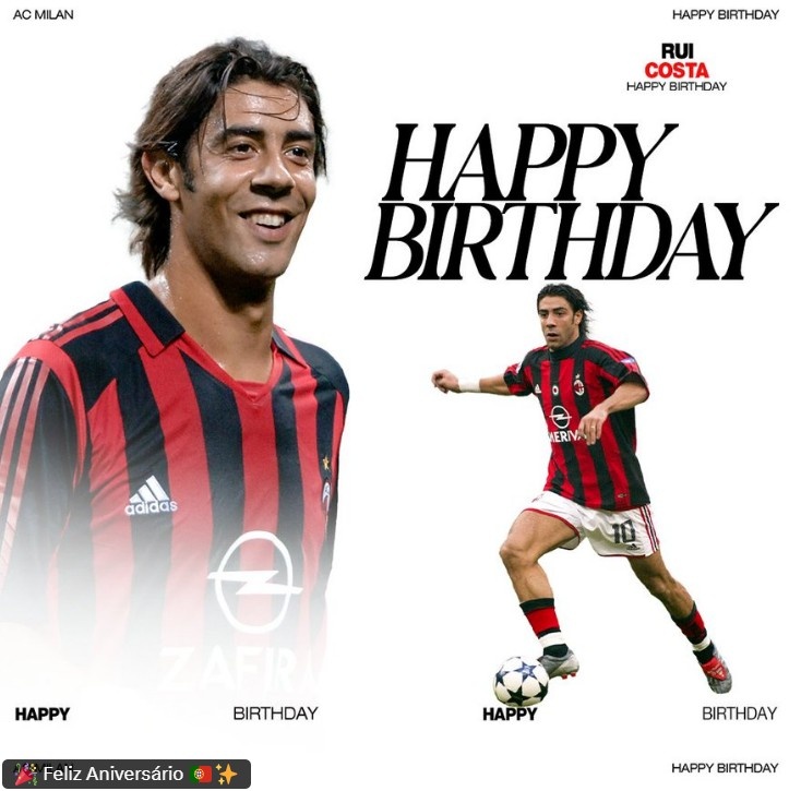 AC米蘭官方祝魯伊-科斯塔53歲生日快樂，曾隨隊(duì)奪歐冠等5項(xiàng)冠軍